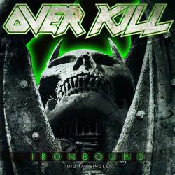 Overkill (USA) : Ironbound (Single)